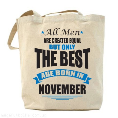 All men are created equal but only the best are born ...