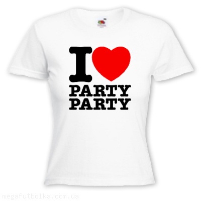 I love party, party