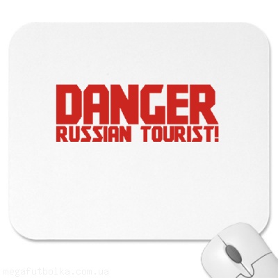Danger. Russian tourist