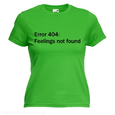 Error 404 feelings not found