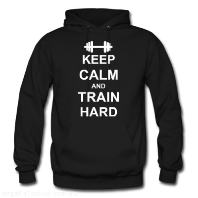 Keep calm and train hard