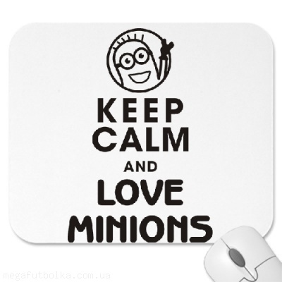 Keep calm and love minions