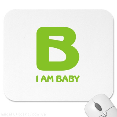 I am baby