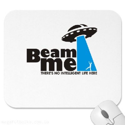Beam me there's no intelligent life her